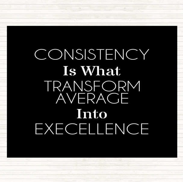 Black White Consistency Quote Placemat