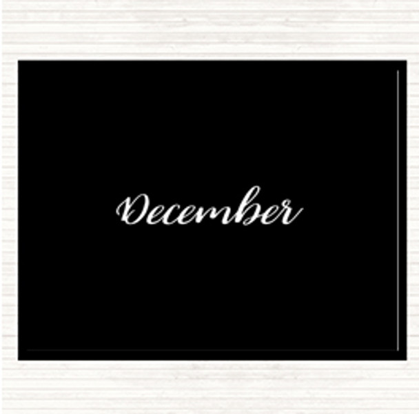 Black White December Quote Placemat