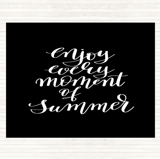 Black White Enjoy Moment Summer Quote Placemat