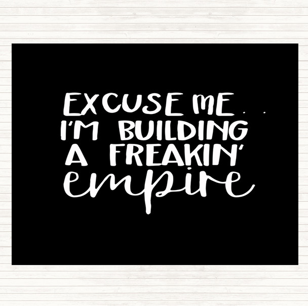 Black White Excuse Me Quote Placemat