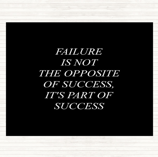 Black White Failure Part Of Success Quote Placemat