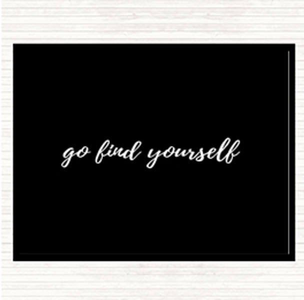 Black White Find Yourself Quote Placemat