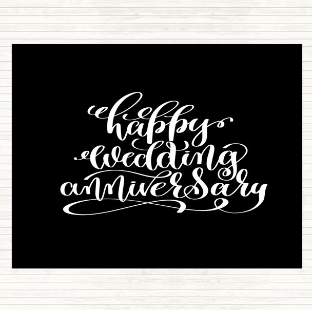 Black White Happy Wedding Anniversary Quote Placemat