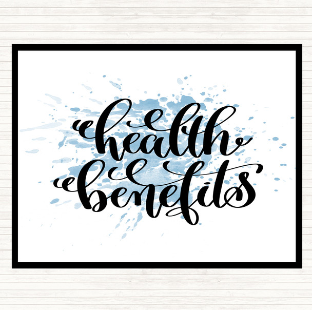 Blue White Health Benefits Inspirational Quote Placemat
