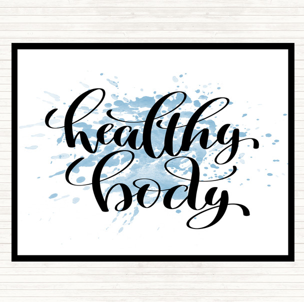 Blue White Healthy Body Inspirational Quote Placemat