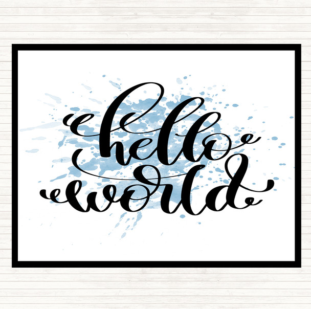 Blue White Hello World Swirl Inspirational Quote Placemat