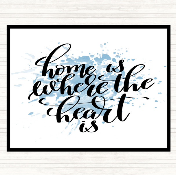 Blue White Home Is Where The Heart Is Inspirational Quote Placemat