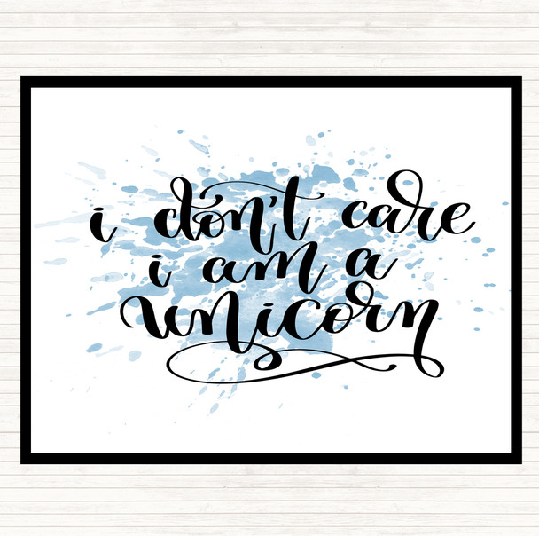 Blue White I Don't Car I'm Unicorn Inspirational Quote Placemat