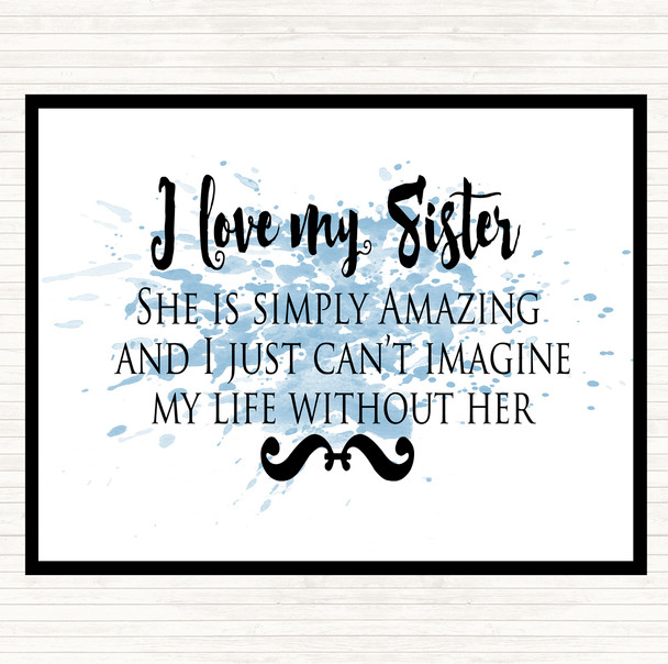 Blue White I Love My Sister Inspirational Quote Placemat