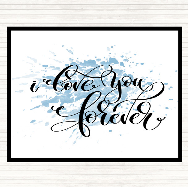 Blue White I Love You Forever Inspirational Quote Placemat