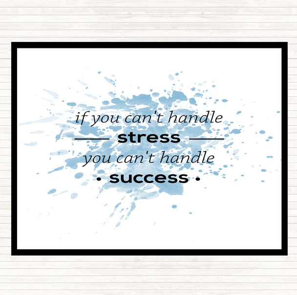 Blue White If You Cant Handle Stress Inspirational Quote Placemat