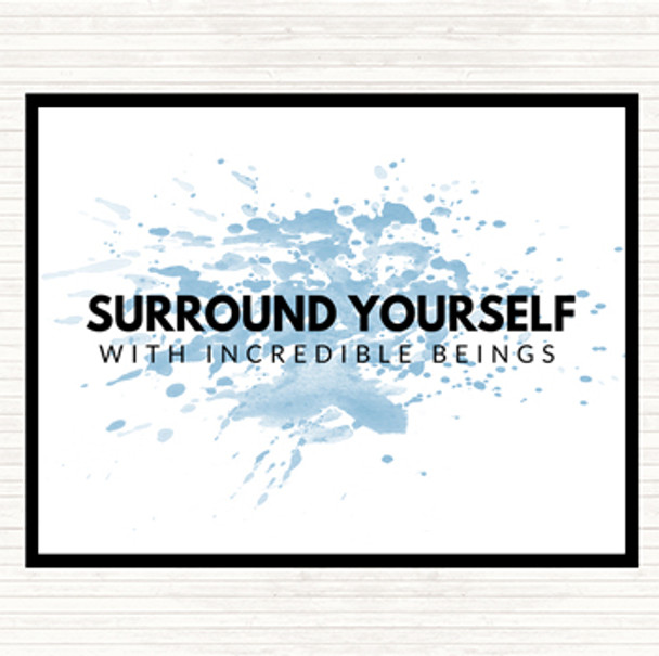 Blue White Incredible Beings Inspirational Quote Placemat