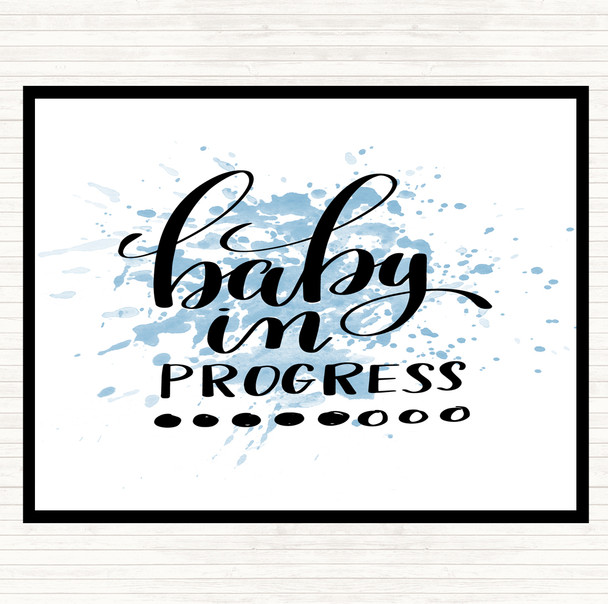 Blue White Baby In Progress Inspirational Quote Placemat