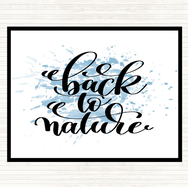 Blue White Back To Nature Inspirational Quote Placemat