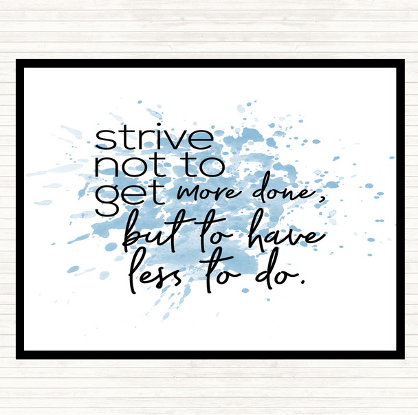 Blue White Less To Do Inspirational Quote Placemat