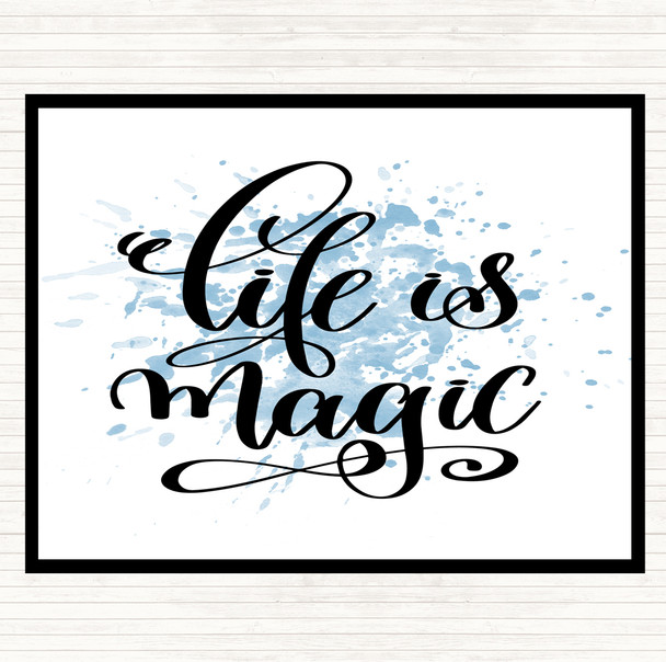 Blue White Life Is Magic Inspirational Quote Placemat