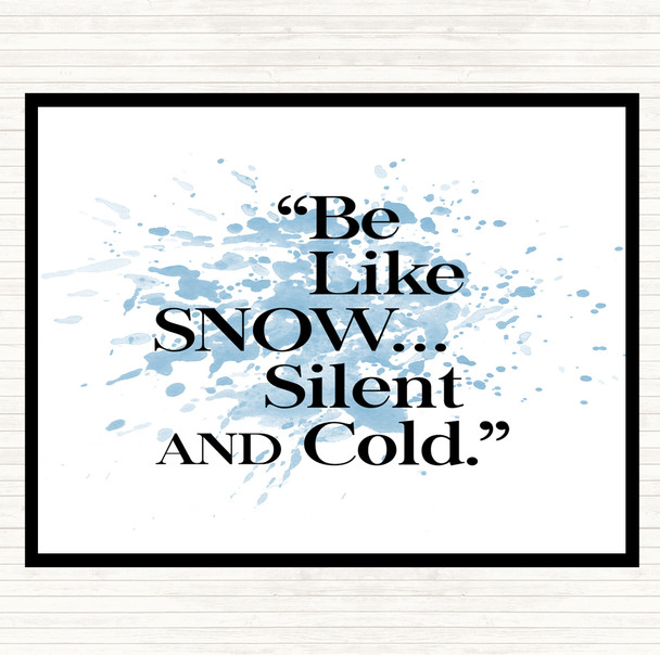 Blue White Like Snow Inspirational Quote Placemat