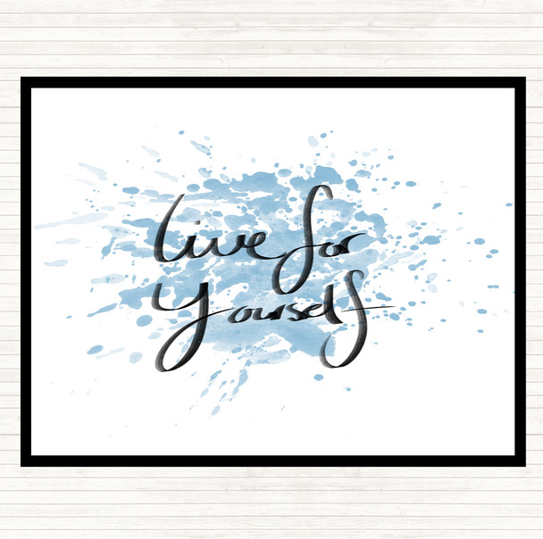 Blue White Live For Yourself Inspirational Quote Placemat