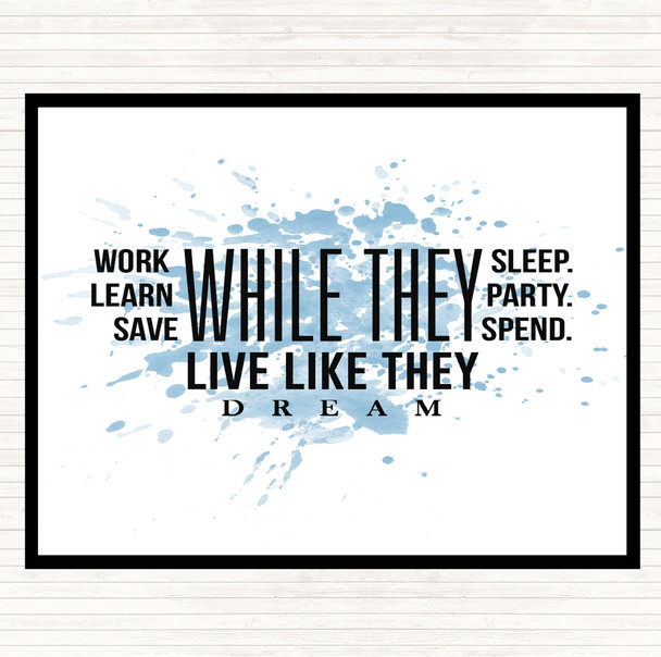 Blue White Live Like They Dream Inspirational Quote Placemat
