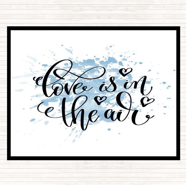 Blue White Love In The Air Inspirational Quote Placemat