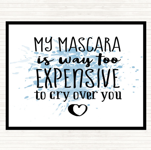 Blue White My Mascara Inspirational Quote Placemat