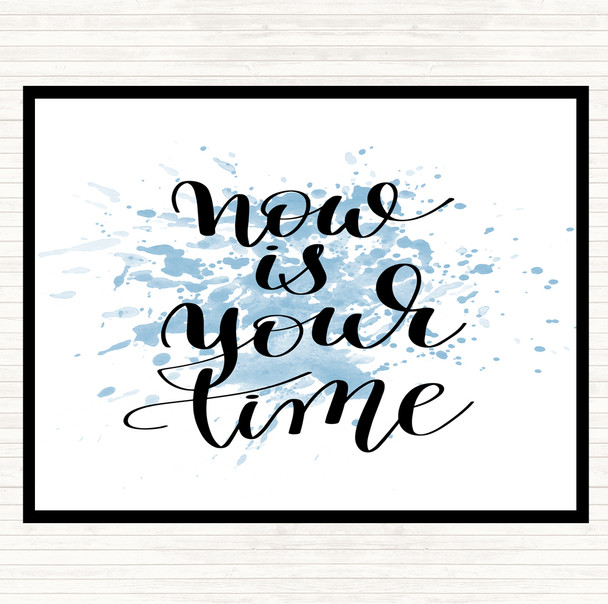 Blue White Now Is Your Time Inspirational Quote Placemat