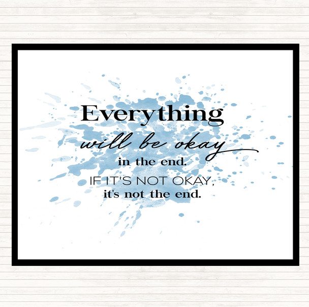 Blue White Ok In The End Inspirational Quote Placemat