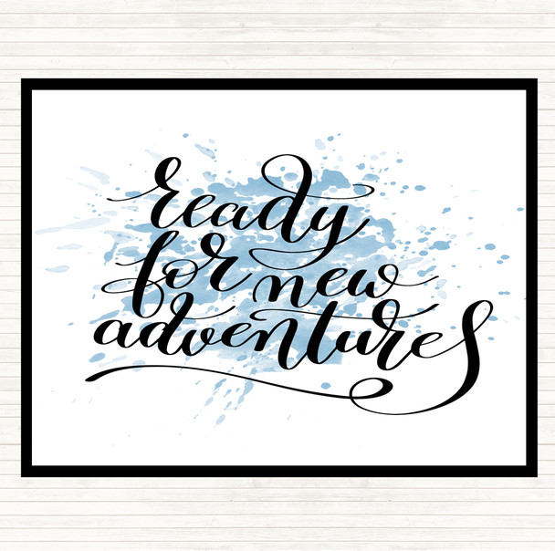Blue White Ready New Adventures Inspirational Quote Placemat