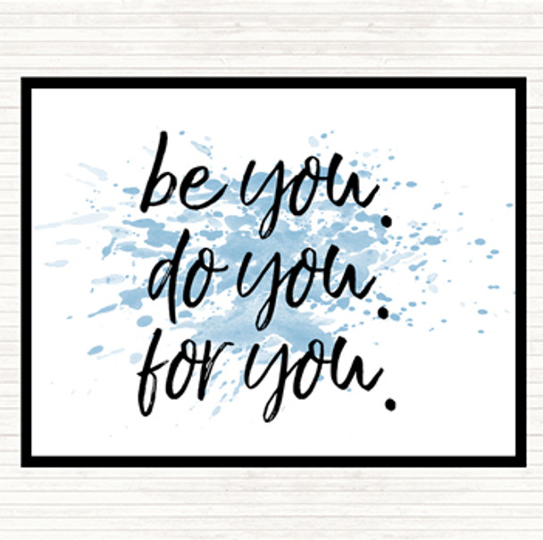 Blue White Be You For You Inspirational Quote Placemat