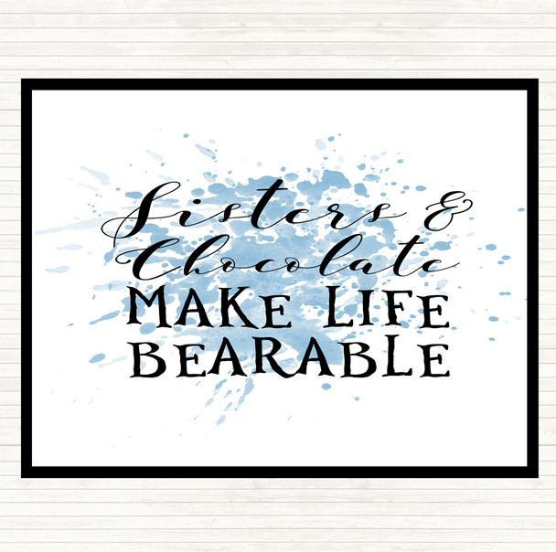 Blue White Sisters And Chocolate Inspirational Quote Placemat