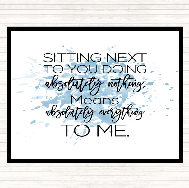 Blue White Sitting Next To You Inspirational Quote Placemat