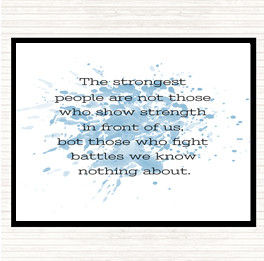 Blue White Strongest People Inspirational Quote Placemat