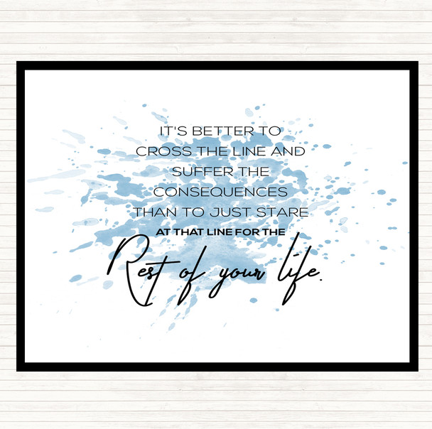 Blue White Suffer The Consequences Inspirational Quote Placemat