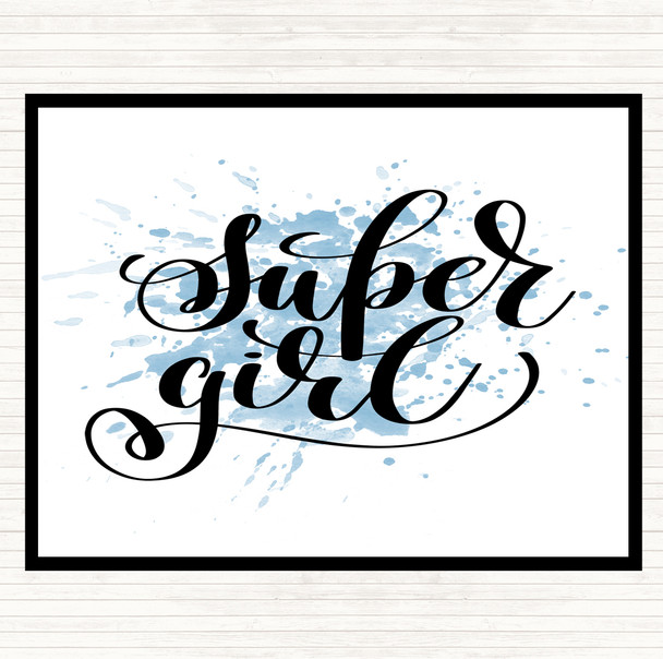 Blue White Super Girl Inspirational Quote Placemat