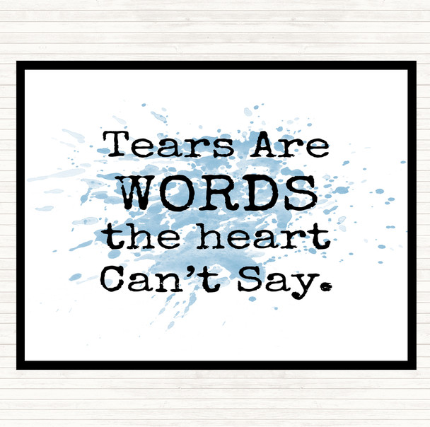 Blue White Tears Are Words Inspirational Quote Placemat