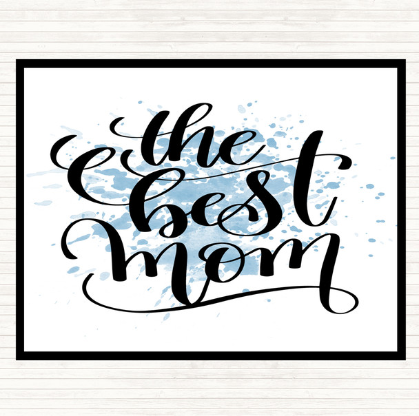Blue White The Best Mom Inspirational Quote Placemat