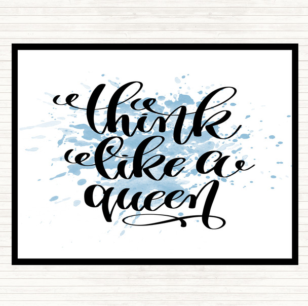 Blue White Think Like A Queen Inspirational Quote Placemat