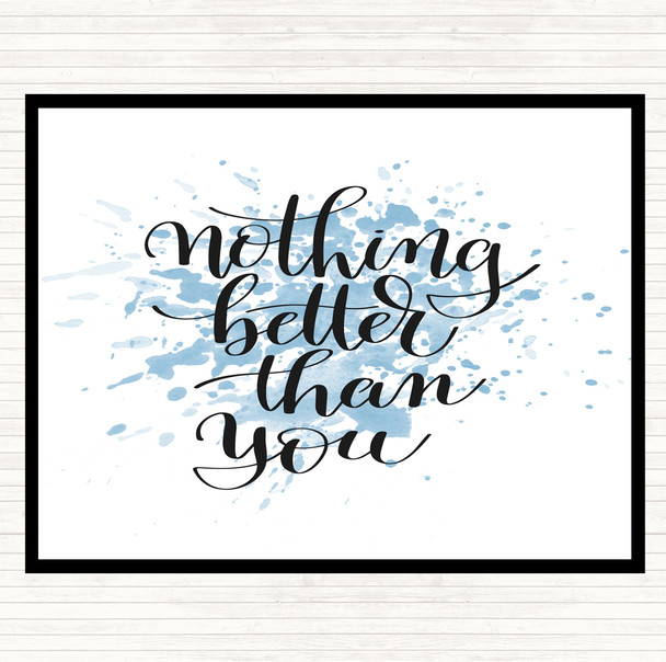 Blue White Better Than You Inspirational Quote Placemat
