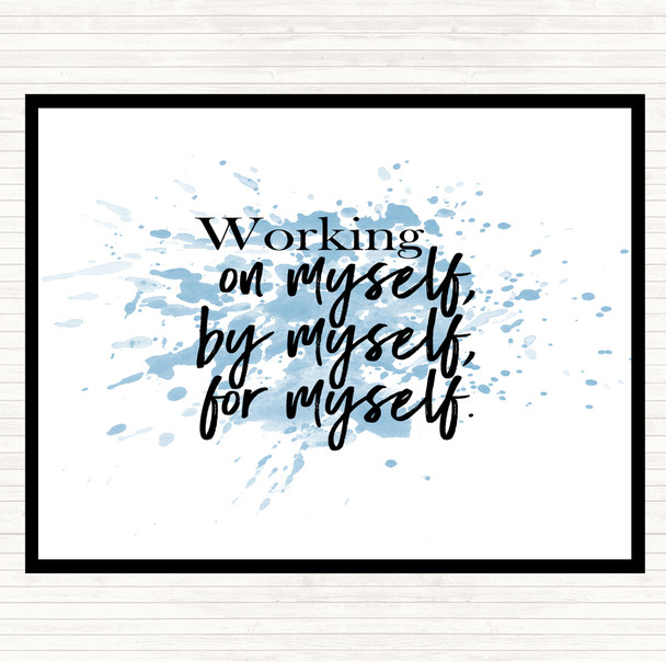 Blue White Working On Myself Inspirational Quote Placemat