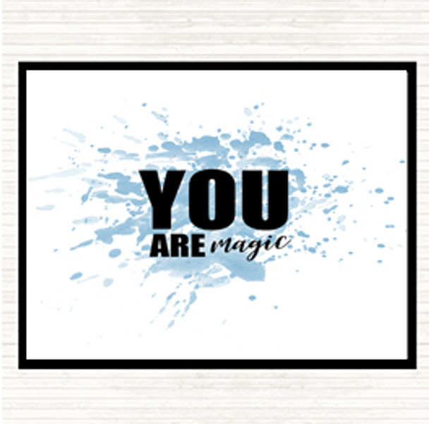 Blue White You Are Magic Inspirational Quote Placemat