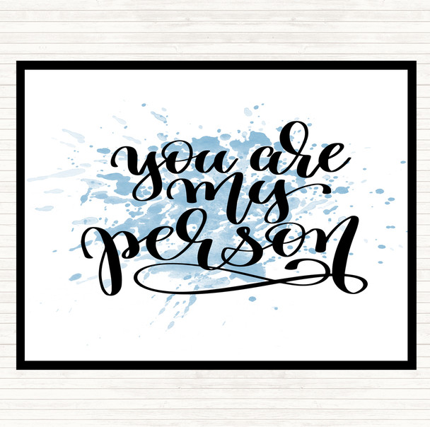 Blue White You Are My Person Inspirational Quote Placemat