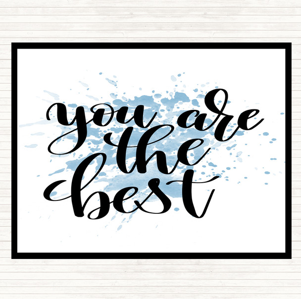 Blue White You Are The Best Inspirational Quote Placemat