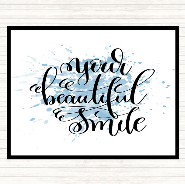 Blue White Your Beautiful Smile Inspirational Quote Placemat