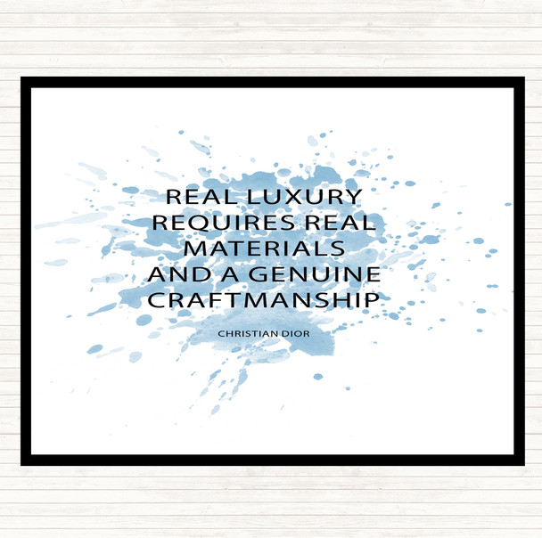 Blue White Christian Dior Real Luxury Inspirational Quote Placemat