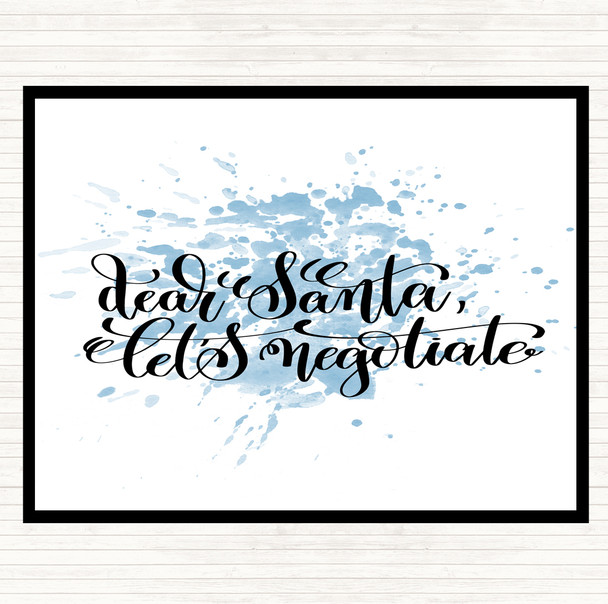 Blue White Christmas Santa Let Negotiate Inspirational Quote Placemat