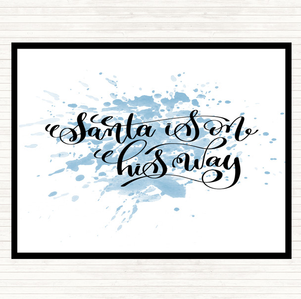 Blue White Christmas Santa On His Way Inspirational Quote Placemat