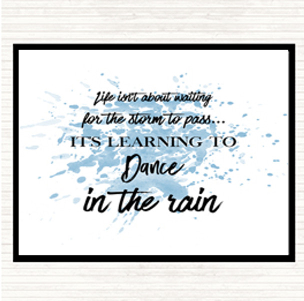 Blue White Dance In The Rain Inspirational Quote Placemat