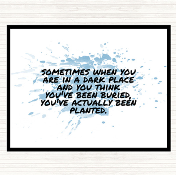 Blue White Dark Place Inspirational Quote Placemat