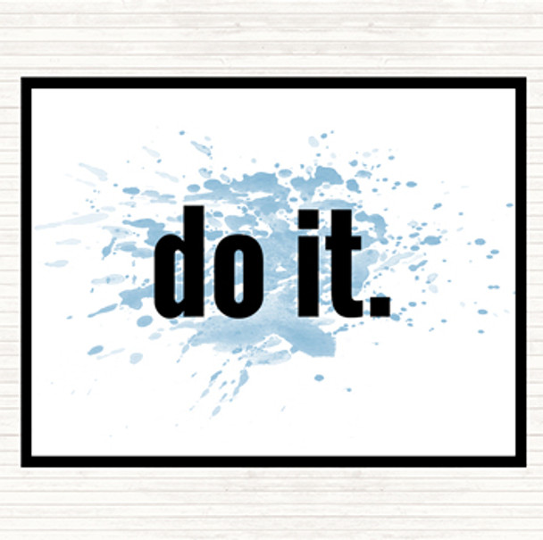 Blue White Do It Big Inspirational Quote Placemat