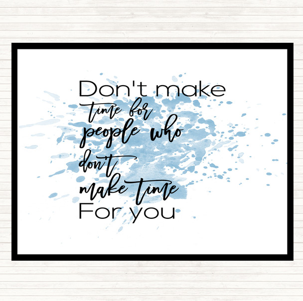 Blue White Don't Make Time Inspirational Quote Placemat